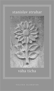 Váha ticha - Stanislav Struhar