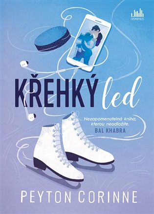 Křehký led: Nezapomenutelná kniha, kterou neodložíte. - Peyton Corinne