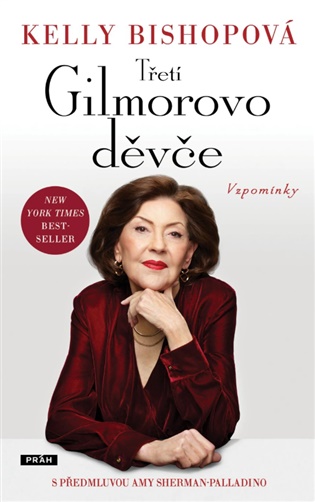 Třetí Gilmorovo děvče - Kelly Bishopová