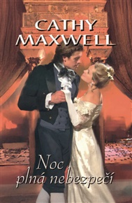 Noc plná nebezpečí - Cathy Maxwell