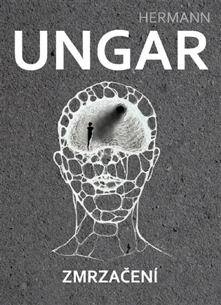 Zmrzačení - Hermann Ungar