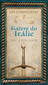 Tažení do Itálie - Jiří Dobrylovský