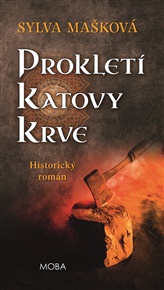 Prokletí katovy krve - Sylva Mašková