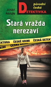 Stará vražda nerezaví - Josef Pavlín