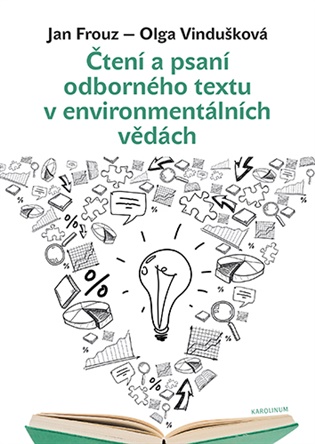 Čtení a psaní odborného textu v environmentálních vědách - Jan Frouz, Olga Vindušková