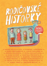 Rodičovské historky - Marie Doležalová