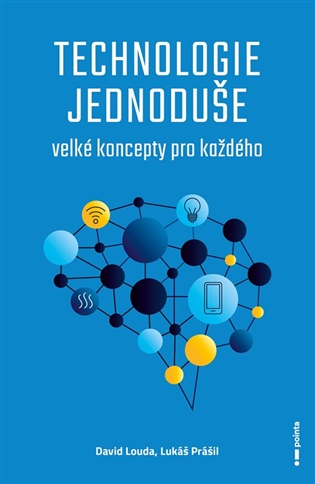 Technologie jednoduše (Velké koncepty pro každého)