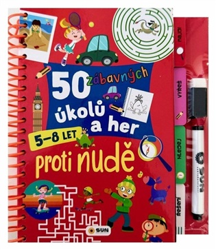 50 zábavných úkolů a her Proti nudě 5-8 let NAKLADATELSTVÍ SUN s.r.o.
