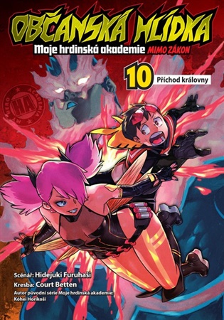 Občanská hlídka: Moje hrdinská akademie 10 - Příchod královny koupíte na Kosmas.cz
