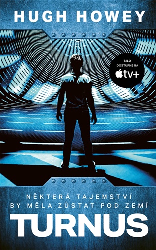 Turnus: Některá tajemství by měla zůstat pod zemí - Hugh Howey