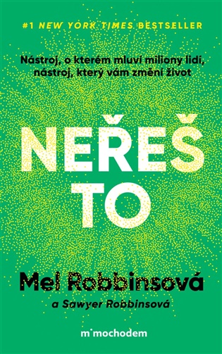 Neřeš to - Mel Robbinsová