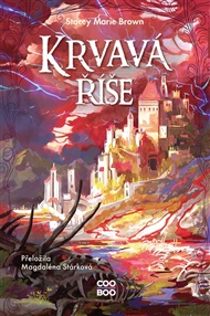 Krvavá říše - Stacey Marie Brown
