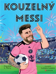 Kouzelný Messi - Caroline L. Perry