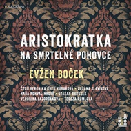 Aristokratka na smrtelné pohovce - Evžen Boček
