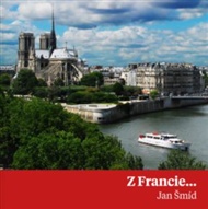 Z Francie... - Jan Šmíd