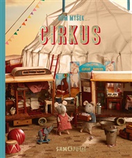 Dům myšek - Cirkus - Karina Schaapman