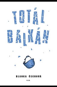 Totál Balkán - Blanka Čechová