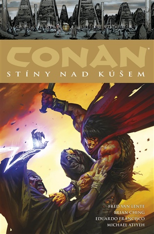 Conan 17: Stíny nad Kúšem - Robert Ervin Howard, Fred Van Lente