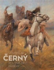 Věnceslav Černý: Poutník mezi příběhy - Karolína Truhlářová (ed.), Tereza Štěpánová (ed.)