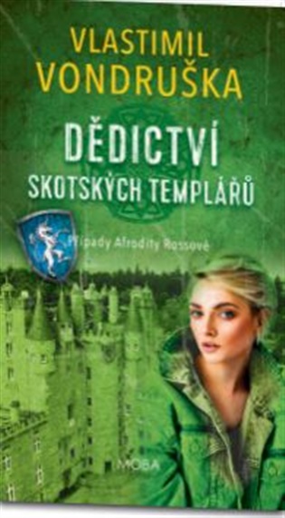 Dědictví skotských templářů: Případy Afrodity Rossové - II.díl - Vlastimil Vondruška