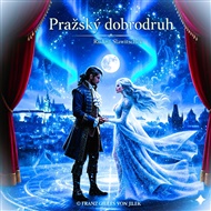 Pražský dobrodruh - Rudolf Slawitschek