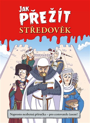 Jak přežít středověk: Naprosto nezbytná příručka - pro cestovatele časem! - Juan de Aragón