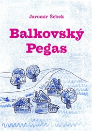 Balkovský Pegas - Jaromír Šebek