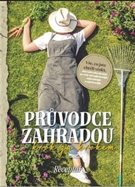 Průvodce zahradou krok za krokem -  kolektiv autorů