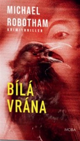 Bílá vrána - Michael Robotham