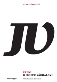 Čtení o Josefu Váchalovi: Knihař a maliř. Také psal. - Hana Kalínková (ed.)