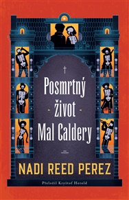 Posmrtný život Mal Caldery - Nadi Reed Perez