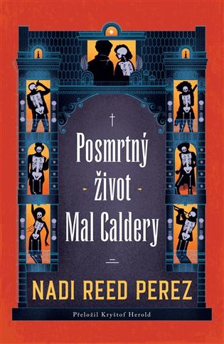 Posmrtný život Mal Caldery - Nadi Reed Perez