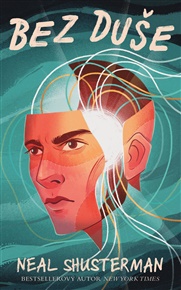 Bez duše /Yoli/ - Neal Shusterman
