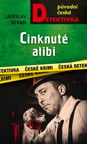 Cinknuté alibi - Ladislav Beran