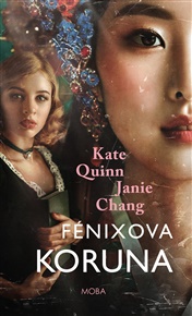 Fénixova koruna - Janie Chang, Kate Quinn