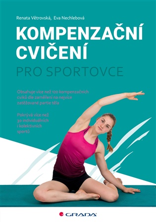 Kompenzační cvičení pro sportovce - Eva Nechlebová, Renata Větrovská