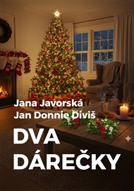 Dva dárečky - Jan Donnie Diviš, Jana Javorská
