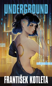 Underground - František Kotleta