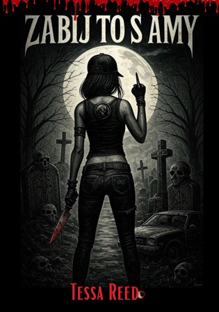 Zabij to s Amy - Tessa Reed