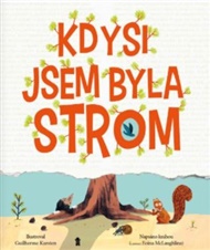 Kdysi jsem byla strom - Eoin McLaughlin
