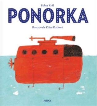 Ponorka - Robin Král