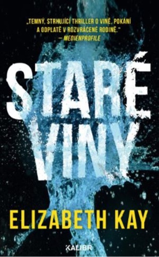 Staré viny - Elizabeth Kay