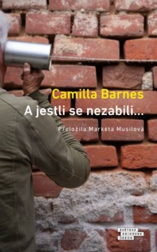 A jestli se nezabili… - Camilla Barnes