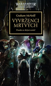Vyvrženci mrtvých: Pravda se skrývá uvnitř - Graham McNeill