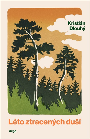 Léto ztracených duší - Kristián Dlouhý