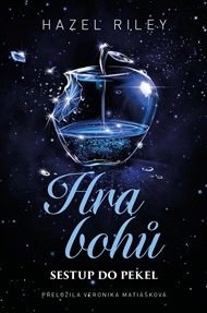 Hra bohů: Sestup do pekel - Hazel Riley