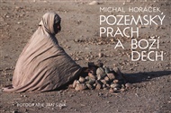 Pozemský prach a Boží dech: Slova příštích písní inspirovaná biblickými příběhy - Michal Horáček
