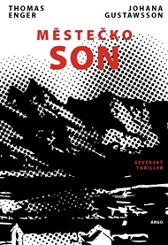 Městečko Son - Thomas Enger, Johana Gustawsson