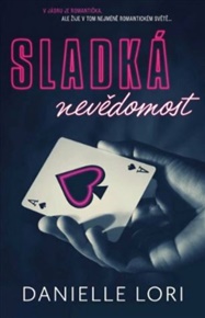 Sladká nevědomost - Danielle Lori