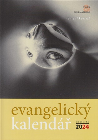 Evangelický kalendář 2024: Za zdi kostelů - Jan Lavický (ed.)
